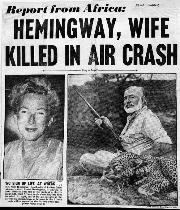 Zeitungsbericht mit der irrtümlichen Nachricht, dass Ernest Hemingway und seine Gattin Mary bei einem Flugzeugabsturz in Uganda ums Leben gekommen seien.