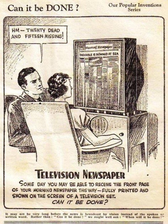 retro future https://www.reddit.com/r/RetroFuturism/comments/7cao57/television_newspaper_some_day_you_may_be_able_to/