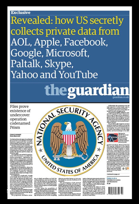 Mit dieser Schlagzeile begannen am 7. Juni 2013 die Enthüllungen über die illegale Massenüberwachung durch die US-Geheimdienste, allen voran die NSA.