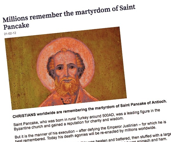 saint pancake heilige pfannkuchen von antioch märtyrer pancake day faschingsdienstag fastnachtsdienstag http://www.thedailymash.co.uk/news/society/millions-remember-the-martyrdom-of-saint-pancake-2012 ...