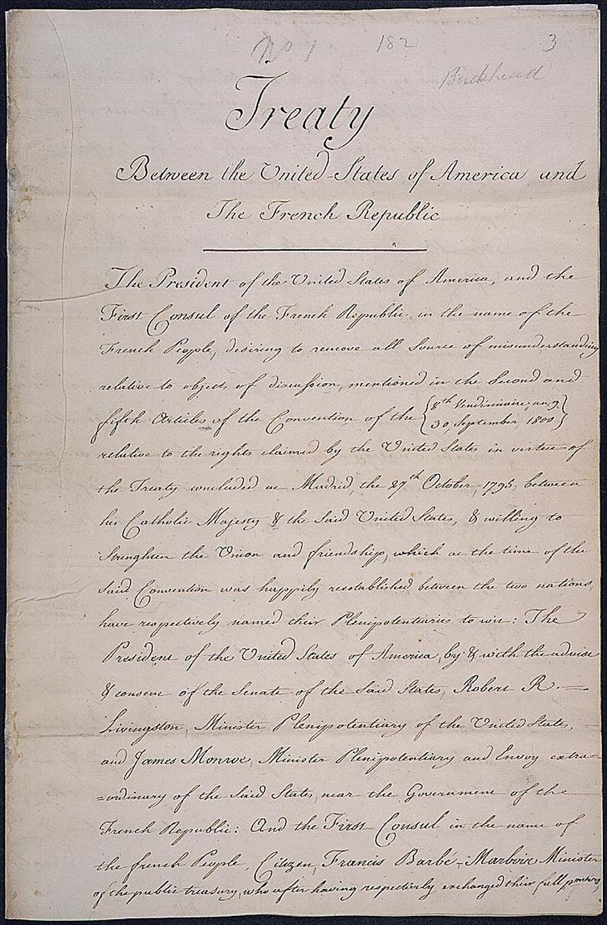 Der Vertrag zwischen den Vereinigten Staaten von Amerika und der Französischen Republik für den Kauf der Kolonie Louisiana.
https://catalog.archives.gov/id/306462
