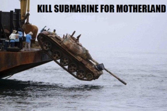«Töte U-Boote für das Mutterland.»
