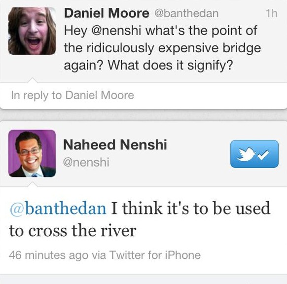 «Hey Nenshi, was soll diese lächerlich teure Brücke noch mal bringen? Was soll sie darstellen?» Die Antwort des Bürgermeisters: «Ich denke, sie soll der Überquerung des Flusses dienen.»