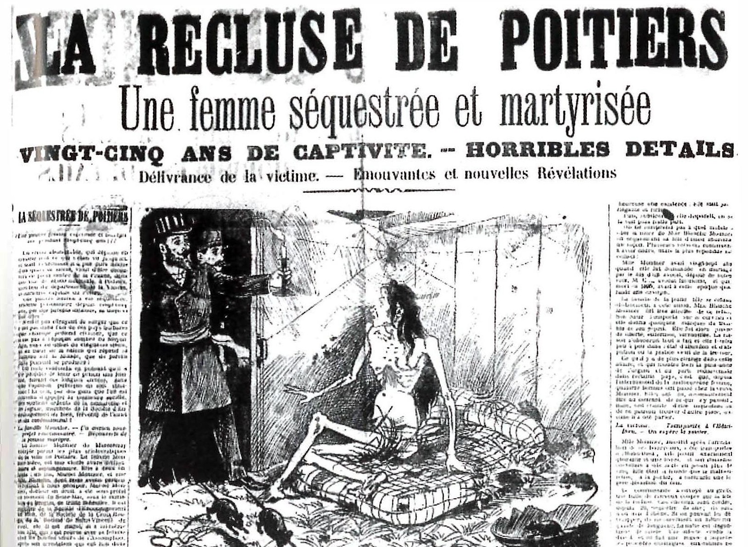 Die Empörung war riesig, als der Fall der «Gefangenen von Poitiers» öffentlich wurde. Nicht nur in Frankreich interessierte man sich für das Schicksal jener beklagenswerten Frau, selbst in Australien  ...