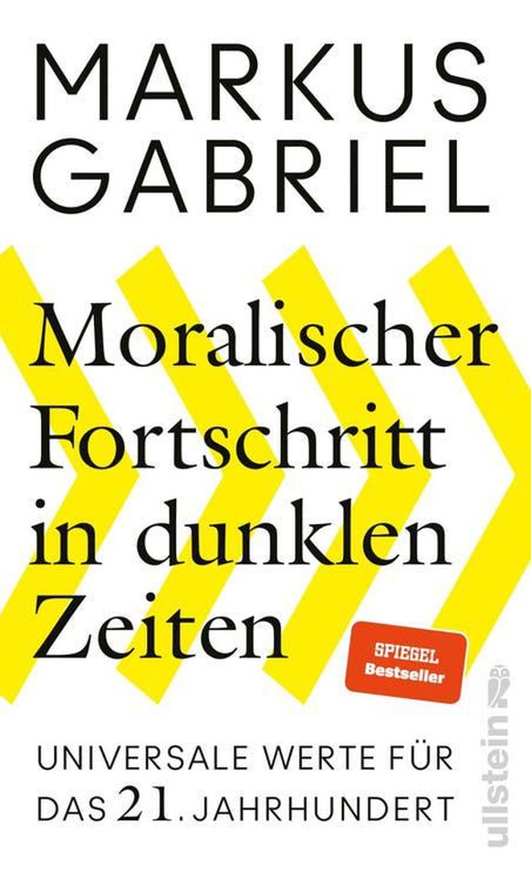 Markus Gabriel: Moralischer Fortschritt in dunklen Zeiten, 368 Seiten, 2020.