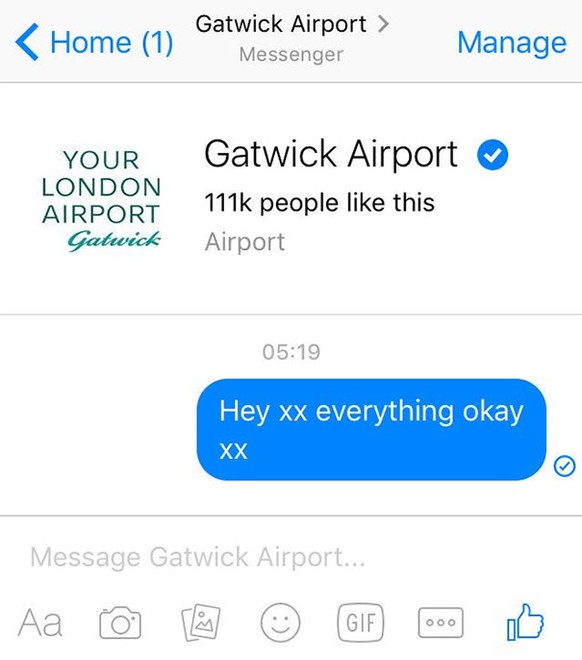 Damals, als jemand den Flughafen Gatwick auf Facebook gefragt hat, ob alles ok ist ... Haha.
