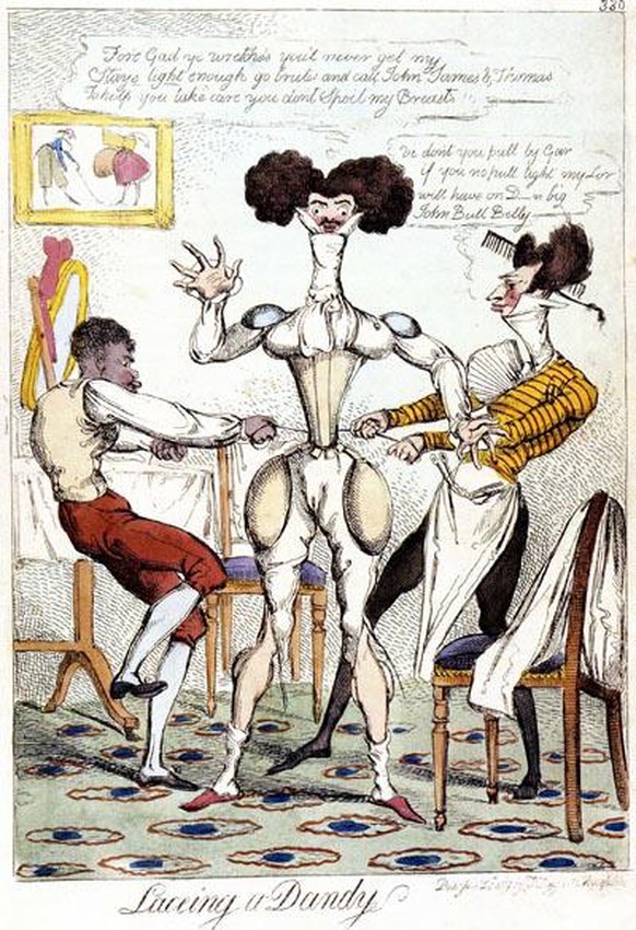 Satirische Zeichnung eines Dandys, der sich in ein Korsett einschnüren lässt, 1819. Schenkel und Schultern wiederum werden ordentlich ausgepolstert.